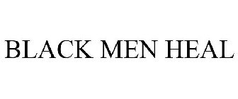 BLACK MEN HEAL