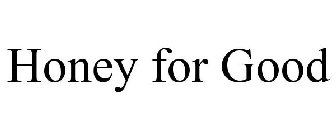 HONEY FOR GOOD