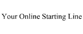 YOUR ONLINE STARTING LINE