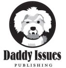 DADDY ISSUES PUBLISHING