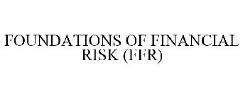 FOUNDATIONS OF FINANCIAL RISK (FFR)