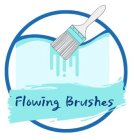 FLOWING BRUSHES