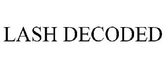 LASH DECODED