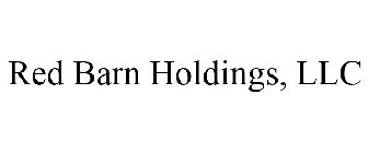 RED BARN HOLDINGS, LLC