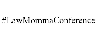 #LAWMOMMACONFERENCE