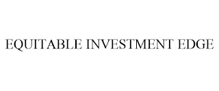 EQUITABLE INVESTMENT EDGE