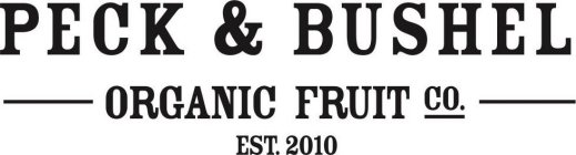 PECK & BUSHEL ORGANIC FRUIT CO. EST 2010