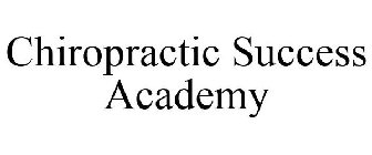 CHIROPRACTIC SUCCESS ACADEMY