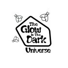 THE GLOW IN THE DARK UNIVERSE