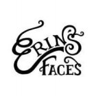 ERIN'S FACES