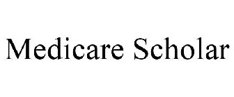 MEDICARE SCHOLAR