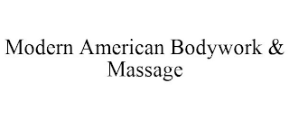 MODERN AMERICAN BODYWORK & MASSAGE