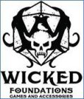 W WICKED FOUNDATIONS GAMES AND ACCESSORIES