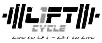 L1FT CYCLE LIVE TO L1FT L1FT TO LIVE