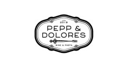 OTR 2019 PEPP & DOLORES WINE & PASTA
