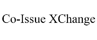 CO-ISSUE XCHANGE