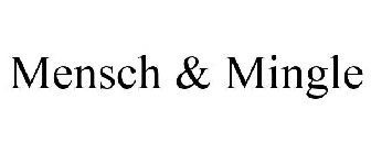 MENSCH & MINGLE