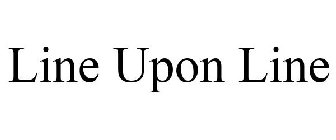 LINE UPON LINE