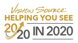 VISION SOURCE HELPING YOU SEE 20/20 IN 2020
