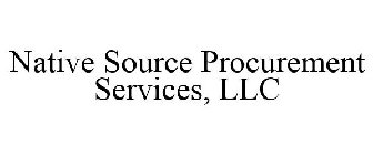 NATIVE SOURCE PROCUREMENT SERVICES, LLC