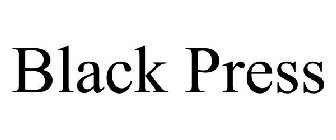 BLACK PRESS