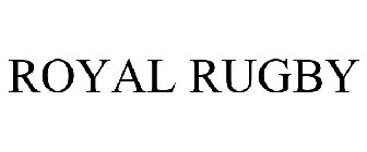 ROYAL RUGBY