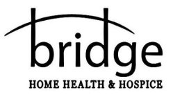 BRIDGE HOME HEALTH & HOSPICE