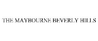 THE MAYBOURNE BEVERLY HILLS