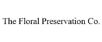 THE FLORAL PRESERVATION CO.