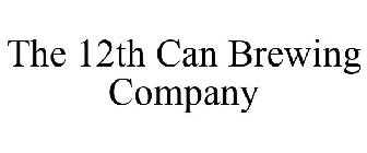 THE 12TH CAN BREWING COMPANY