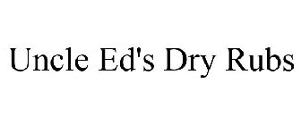 UNCLE ED'S DRY RUBS