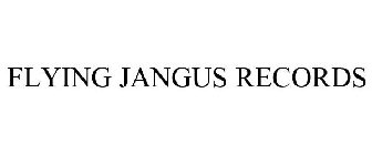 FLYING JANGUS RECORDS