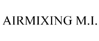 AIRMIXING M.I.