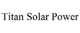 TITAN SOLAR POWER