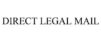 DIRECT LEGAL MAIL