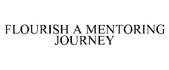 FLOURISH A MENTORING JOURNEY