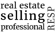 RESP REAL ESTATE SELLING PROFESSIONAL