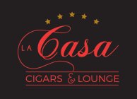 LA CASA CIGARS & LOUNGE