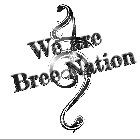 WE ARE BREE NATION