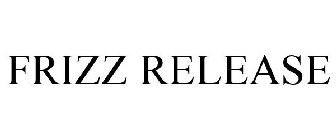 FRIZZ RELEASE