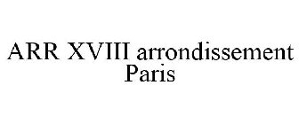 ARR XVIII ARRONDISSEMENT PARIS