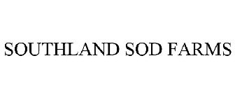 SOUTHLAND SOD FARMS