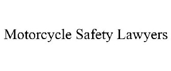 MOTORCYCLE SAFETY LAWYERS