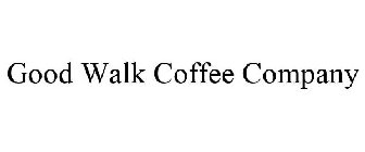 GOOD WALK COFFEE COMPANY