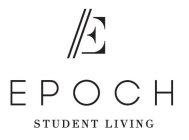 //E EPOCH STUDENT LIVING