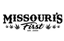 MISSOURI'S FIRST EST. 2019