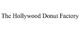 THE HOLLYWOOD DONUT FACTORY