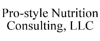 PRO-STYLE NUTRITION CONSULTING, LLC