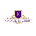 K KINDRED IN CHRIST