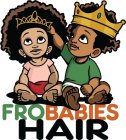 FROBABIES HAIR